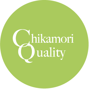 Chikamori Quality